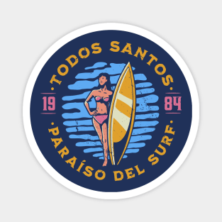 Vintage Todos Santos, Mexico Surfer's Paradise // Retro Surfing 1980s Badge Magnet